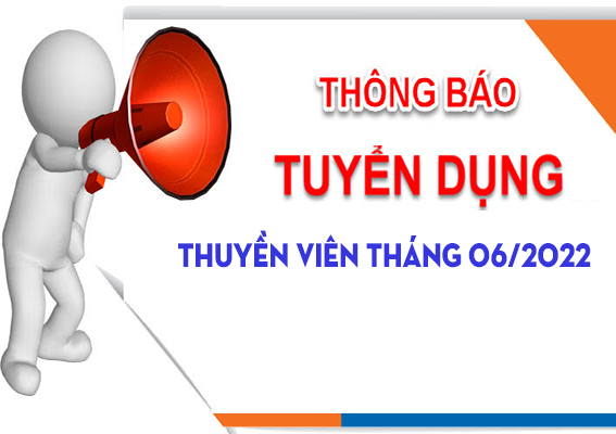 Tuyển dụng Thuyền viên tháng 06/2022 - Nhập tàu tháng 07/2022